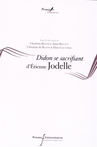 Didon se sacrifiant d'Etienne Jodelle Art & Literature