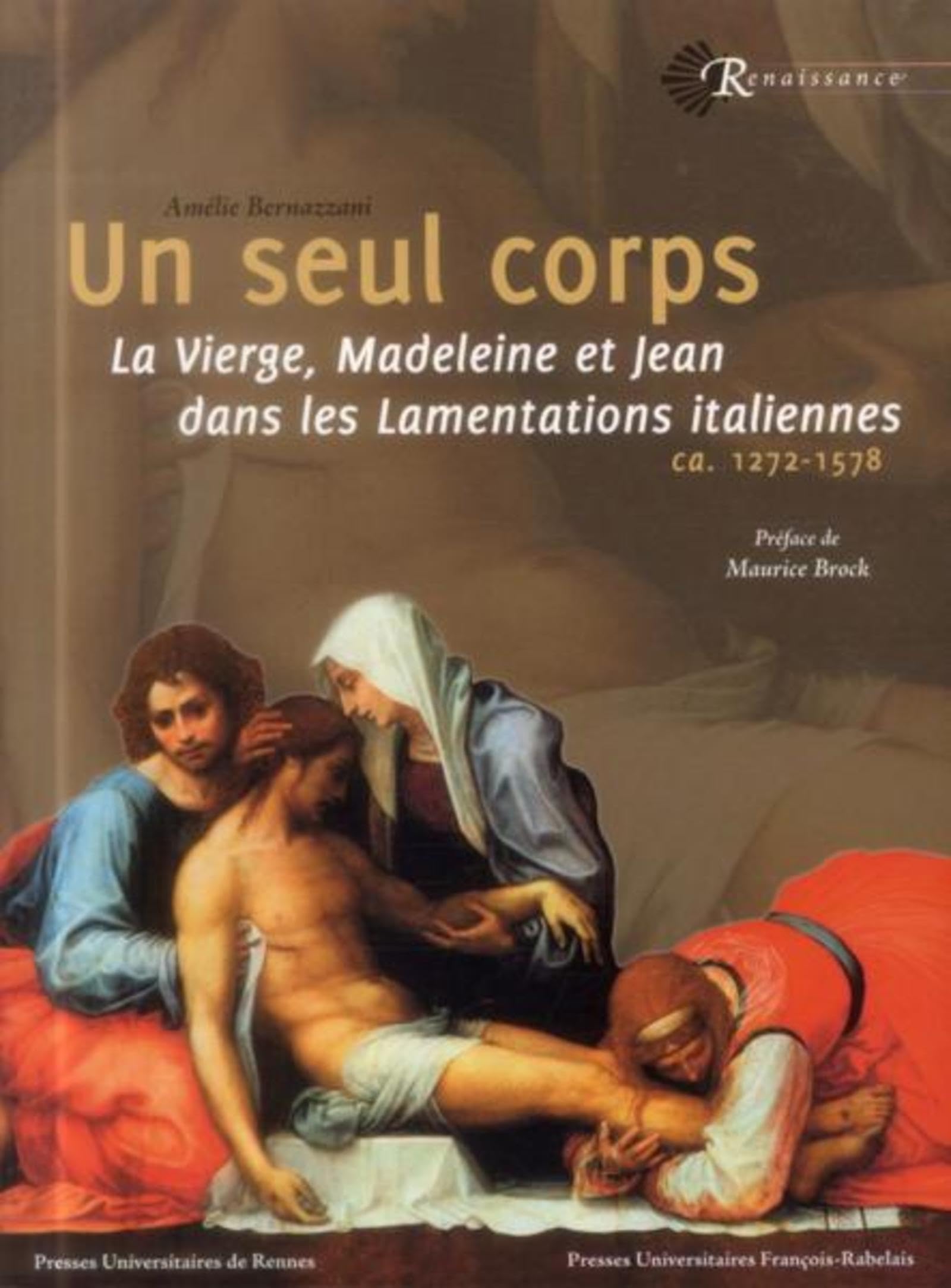 UN SEUL CORPS: LA VIERGE MADELEINE ET JEAN DANS LES LAMENTATIONS ITALIENNES book