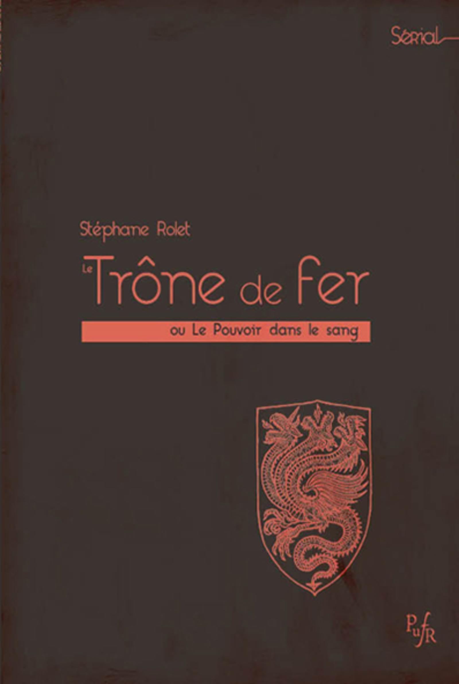Le trône de fer ou le pouvoir de sang Books