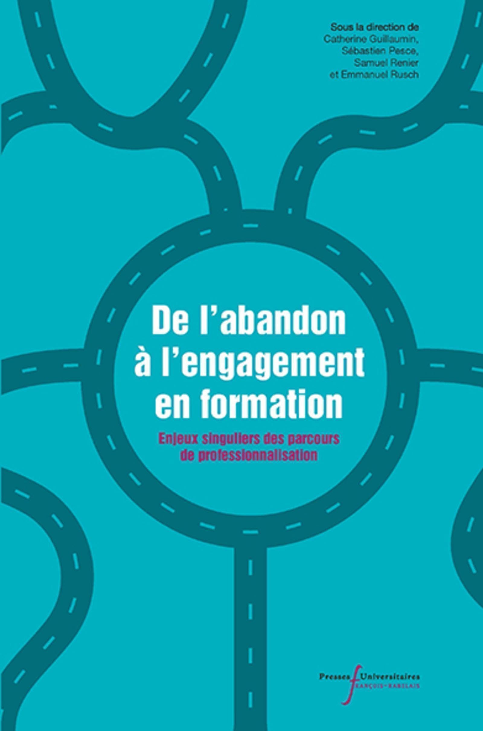 De l'abandon à l'engagement en formation: Enjeux singuliers des parcours de professionnalisation Books