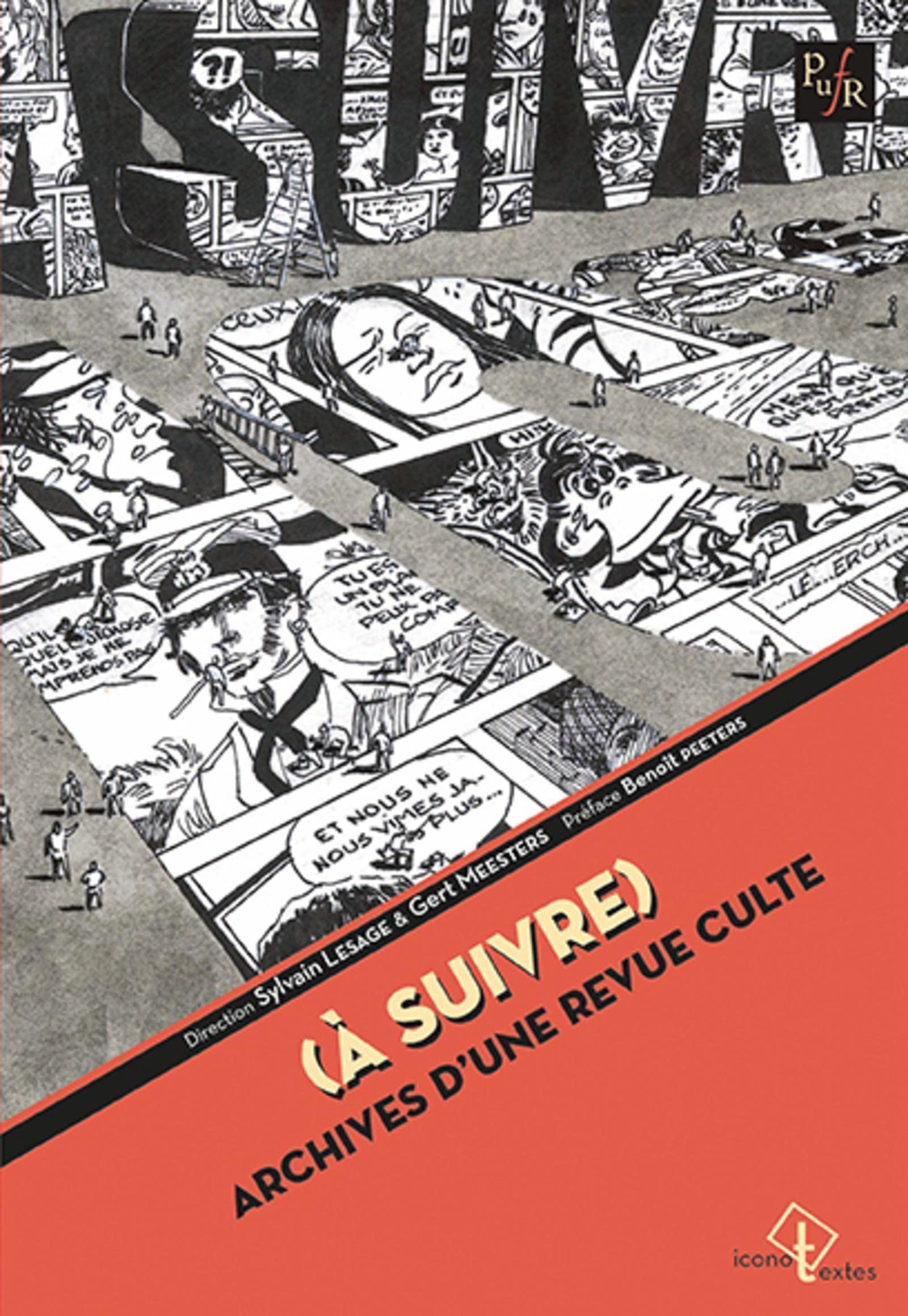 (à suivre): Archives d'une revue culte. Préface Benoît Peeters Books