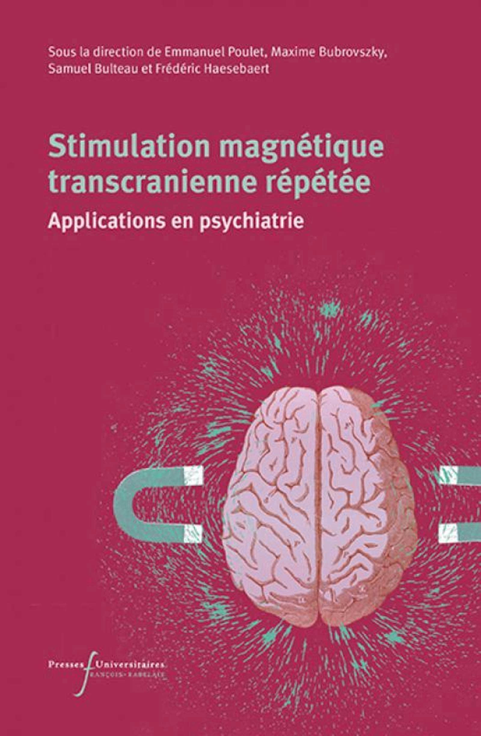 Stimulation magnétique transcrânienne répétée: Applications en psychiatrie Medicine