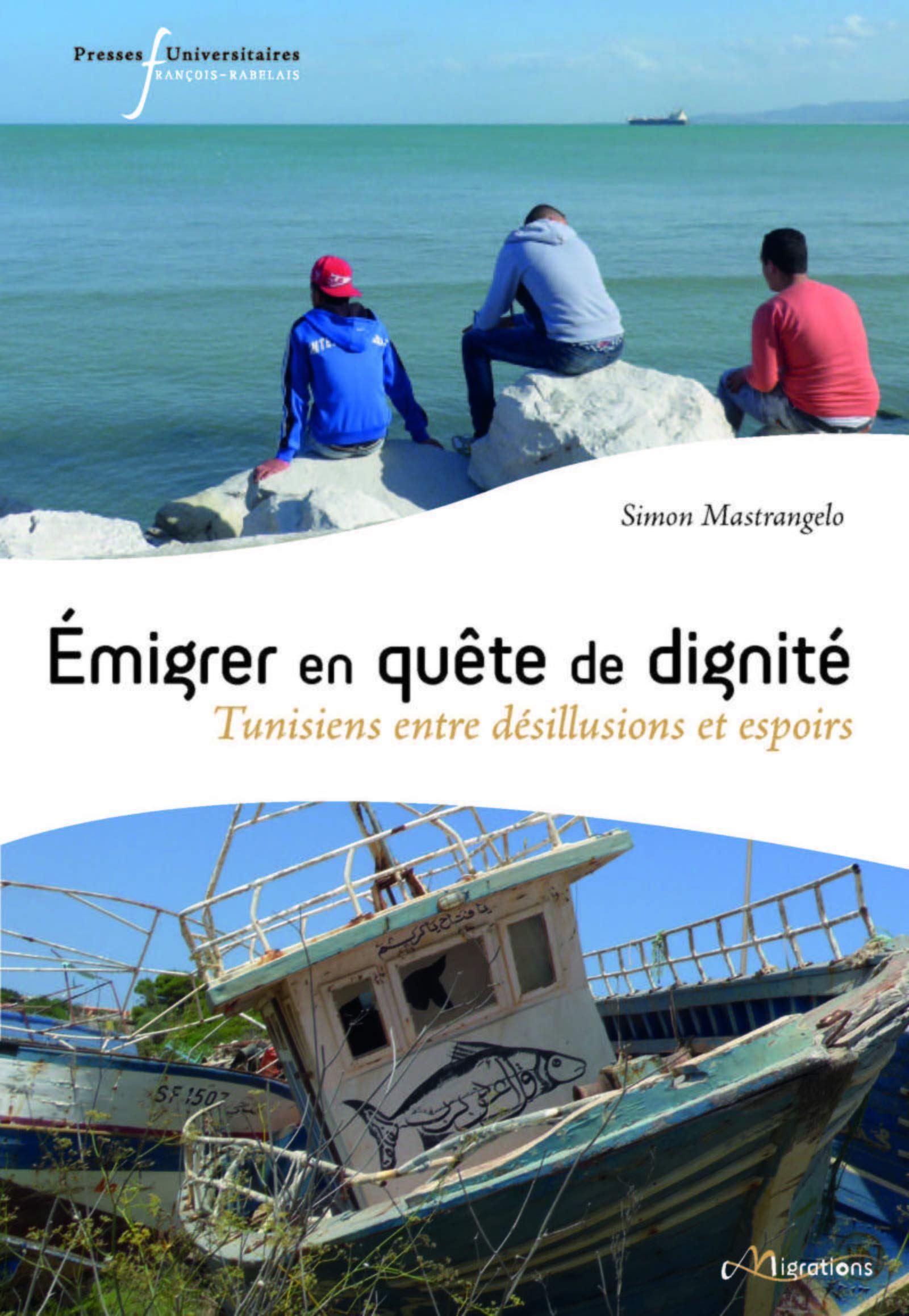 Emigrer en quête de dignité: Tunisiens entre désillusions et espoirs book