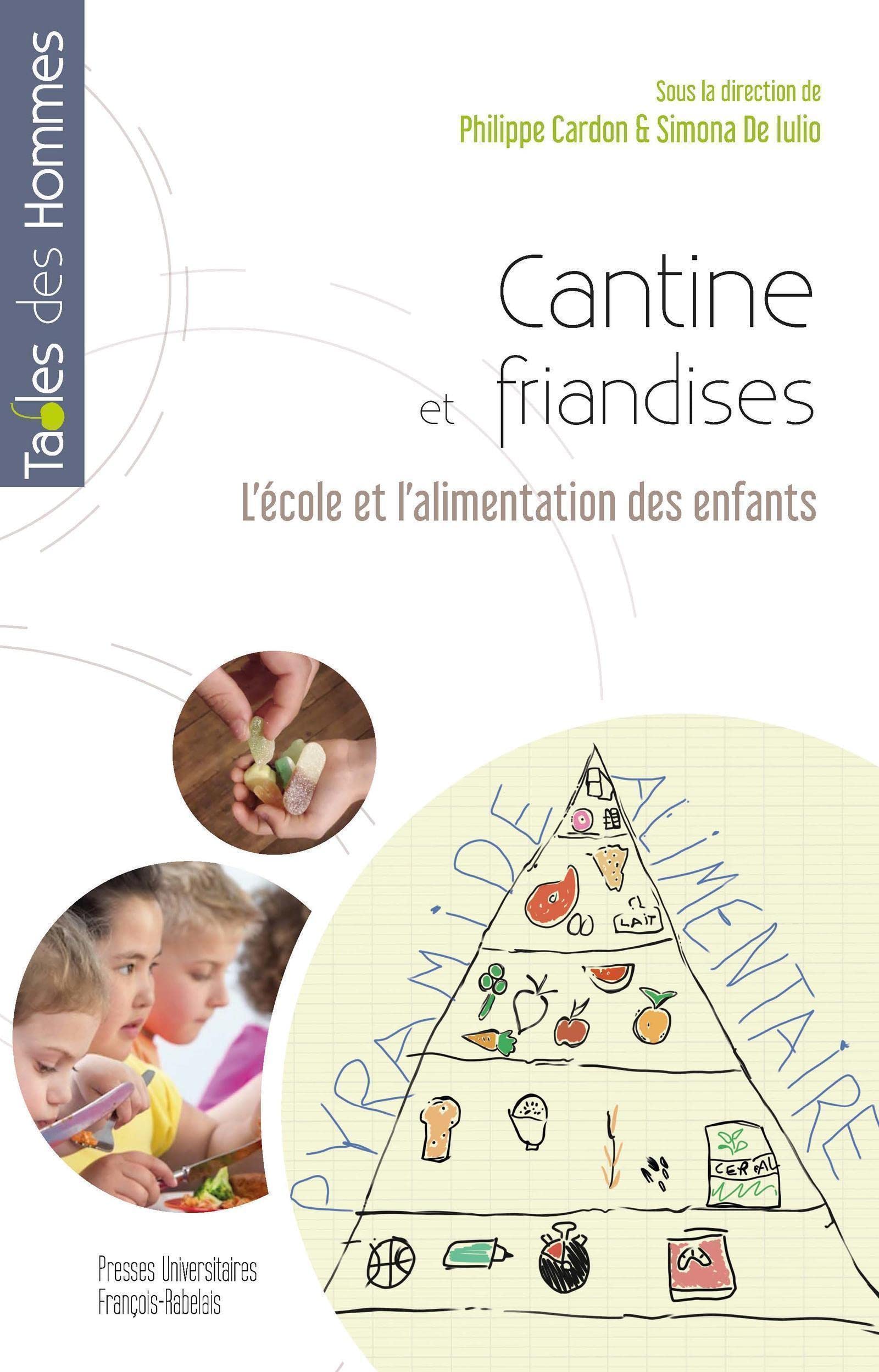 Cantine et friandises: L'école et l'alimentation des enfants Books