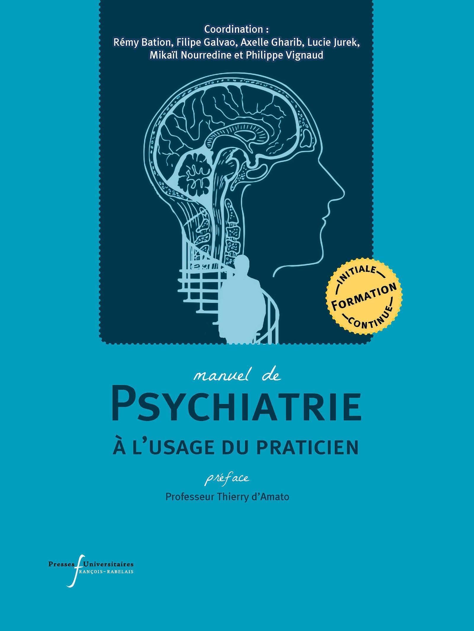 Manuel de psychiatrie à l'usage du praticien Medicine