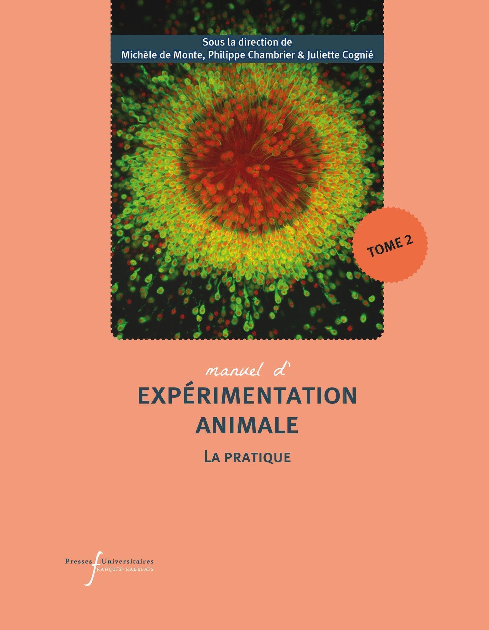 Manuel d'expérimentation animale - La pratique (Tome 2): Travailler avec les ruminants, les primates non humains, les porcs, les espèces aquacoles vertébrées, les céphalopodes book