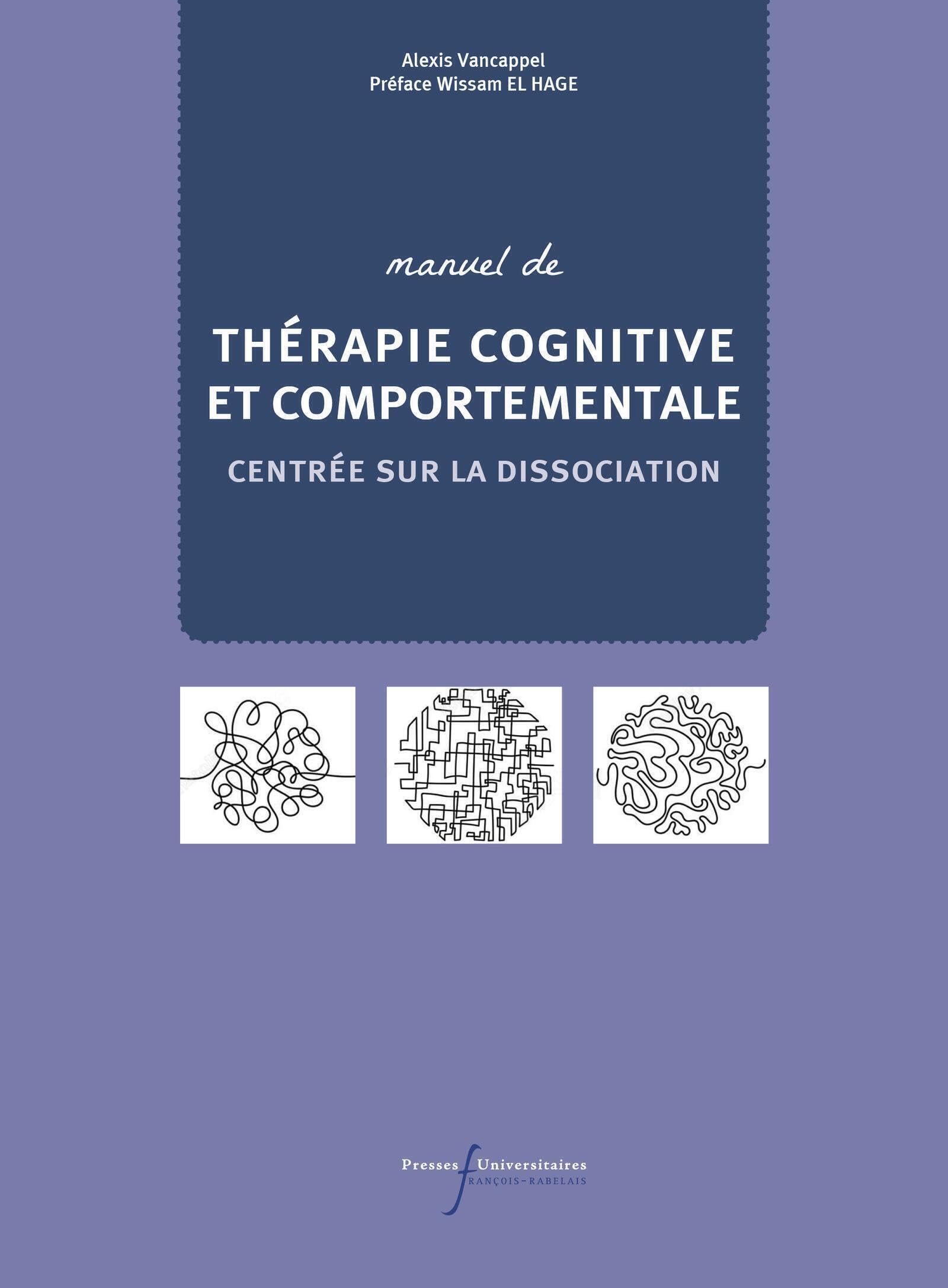 Manuel de TCC centrée sur la dissociation: Guide du thérapeute Medicine
