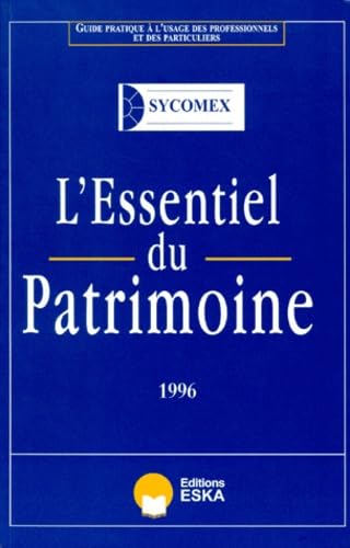L'essentiel du patrimoine : guide pratique à l'usage des professionnels et des particuliers book