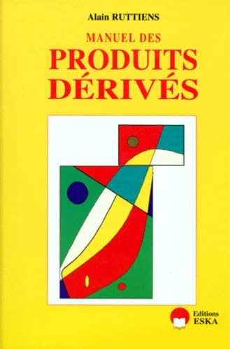 MANUEL DES PRODUITS DERIVES (0000) Books