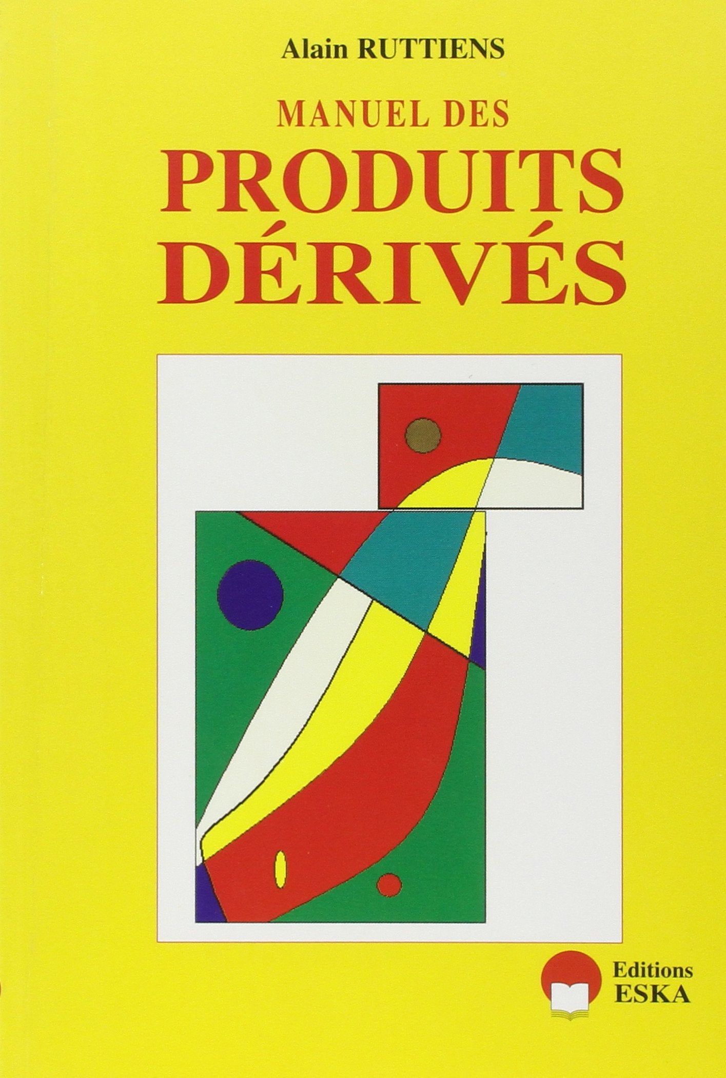 Manuel des produits dérivés, 2e édition book