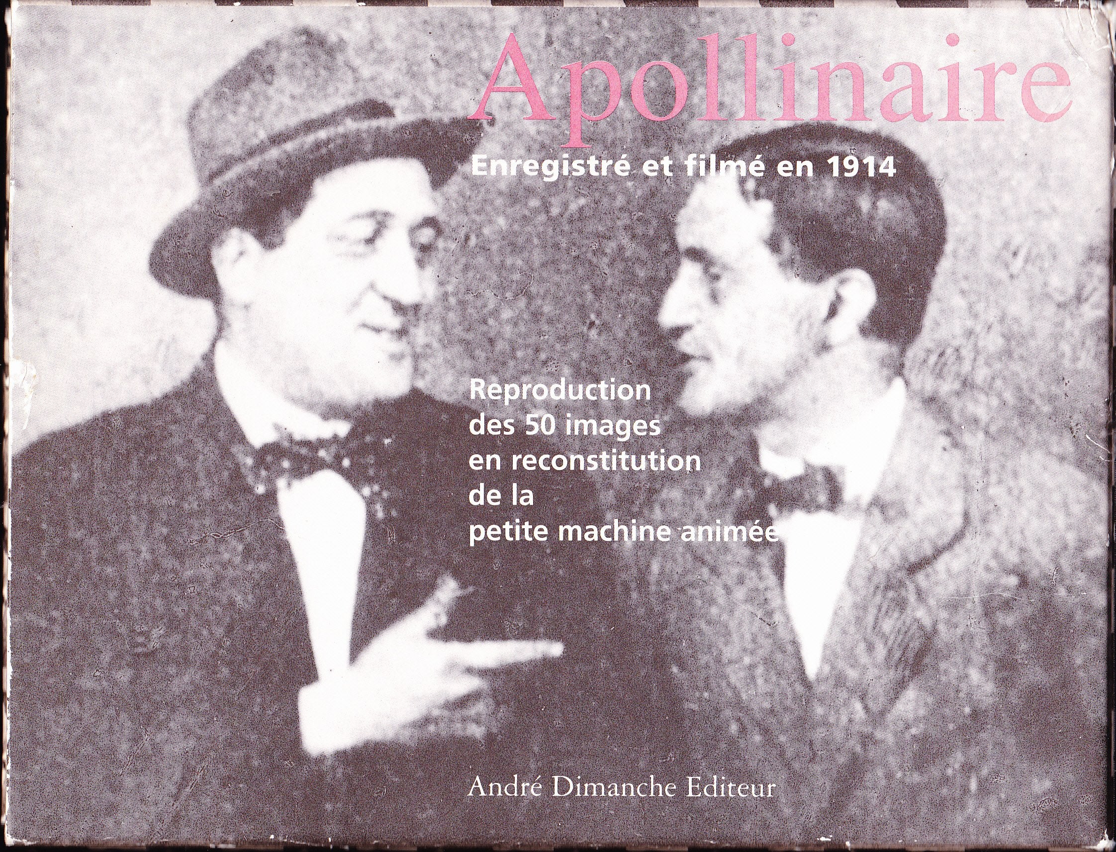 APOLLINAIRE - ENREGISTRE ET FILME EN 1914 AVEC UN COMPACT DISC GRATUIT Contemporary literature
