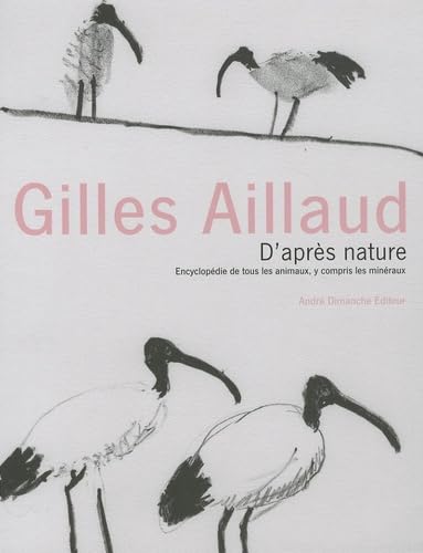 D'après nature: Encyclopédie de tous les animaux, y compris les minéraux book