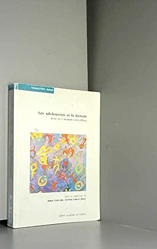 Les adolescents et la lecture: Actes de l'Université d'été d'Évian, octobre 1994 book