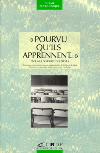 Pourvu Qu'Ils Apprennent... Face A La Diversite Des Eleves Books