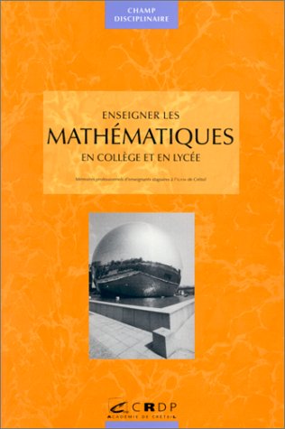 Enseigner les mathématiques au collège et au lycée book