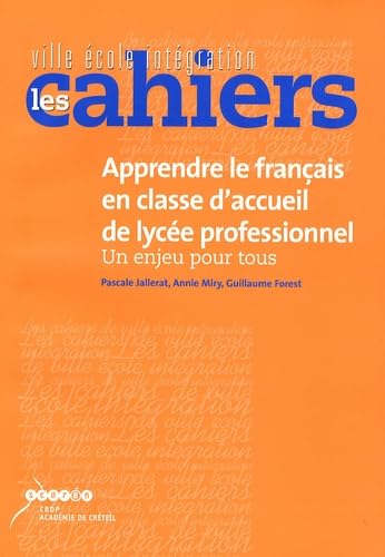 Apprendre le français en classe d'accueil de lycée professionnel: Un enjeu pour tous book