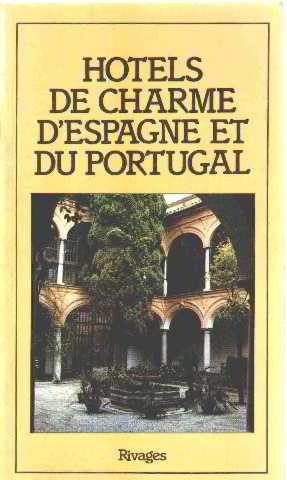Hôtels de charme d'Espagne et du portugal (Riv.Lit.Reg.) Books