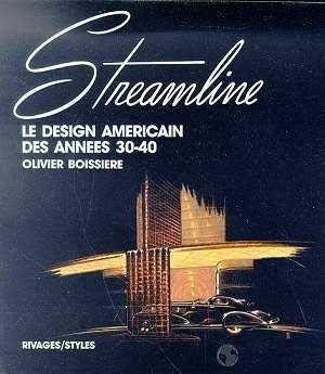 Streamline: le design américain des années 30-40 Contemporary literature