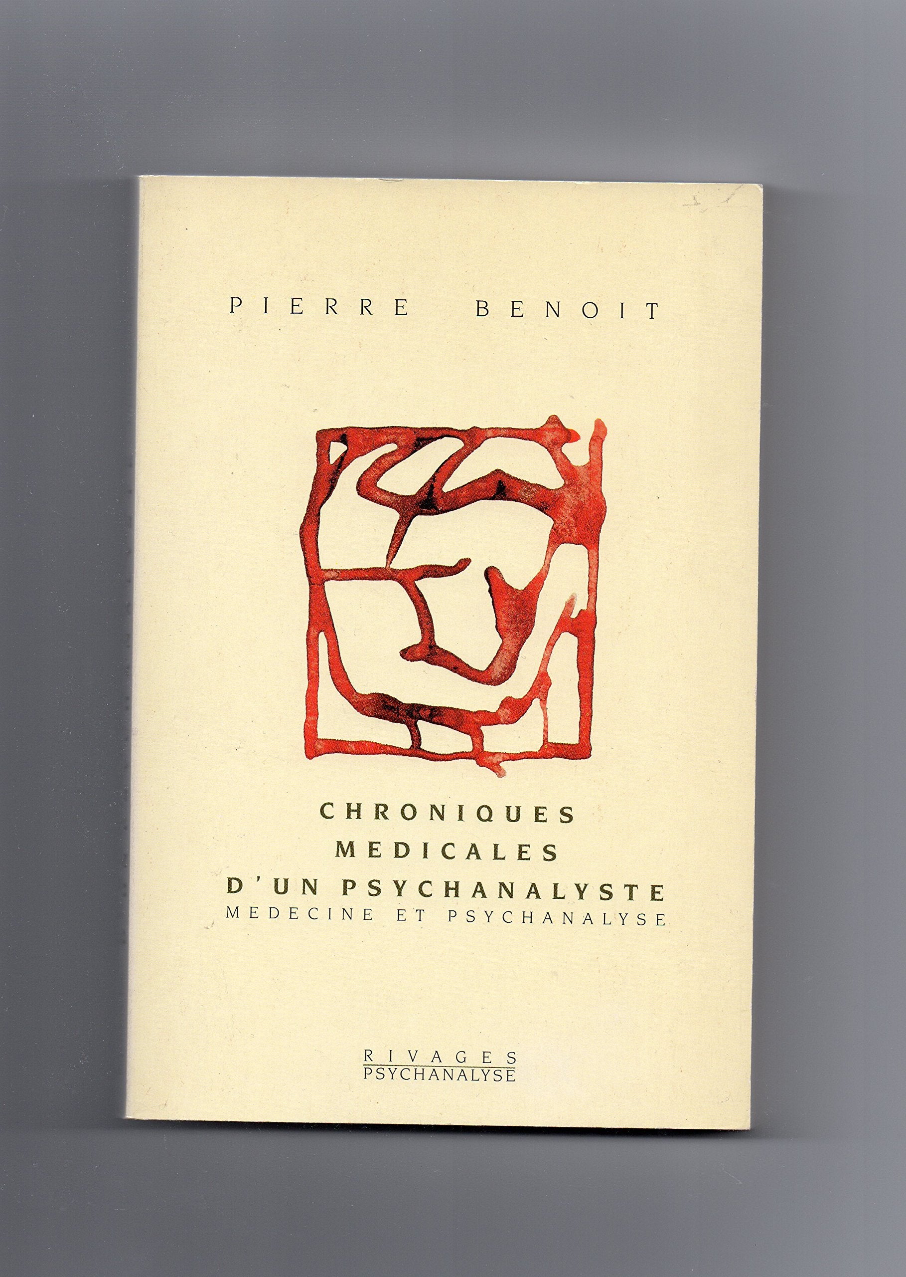 Chroniques médicales d'un psychanalyste : médecine et psychanalyse Medicine