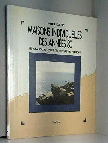 Maisons individuelles des années 80 : les grandes réussites des architectes français Contemporary literature
