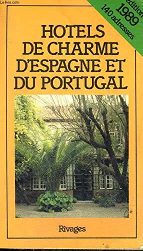 Hôtels de charme d'Espagne et du portugal book