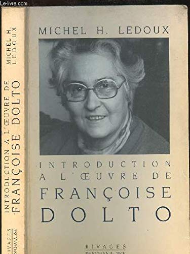 Introduction à l'oeuvre de Françoise Dolto Medicine