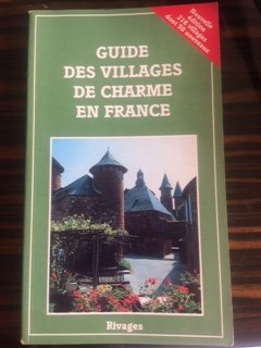 Guide des villages de charme en France (Rivages) Books