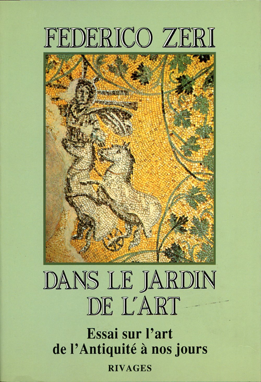 Dans le jardin de l'art : essai sur l'art de l'Antiquité à nos jours International