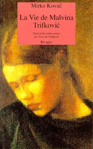 La vie de malvina trifkovic book