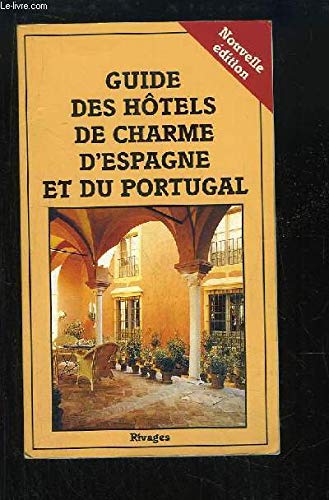 Guide des hôtels de charme d'Espagne et du Portugal Books