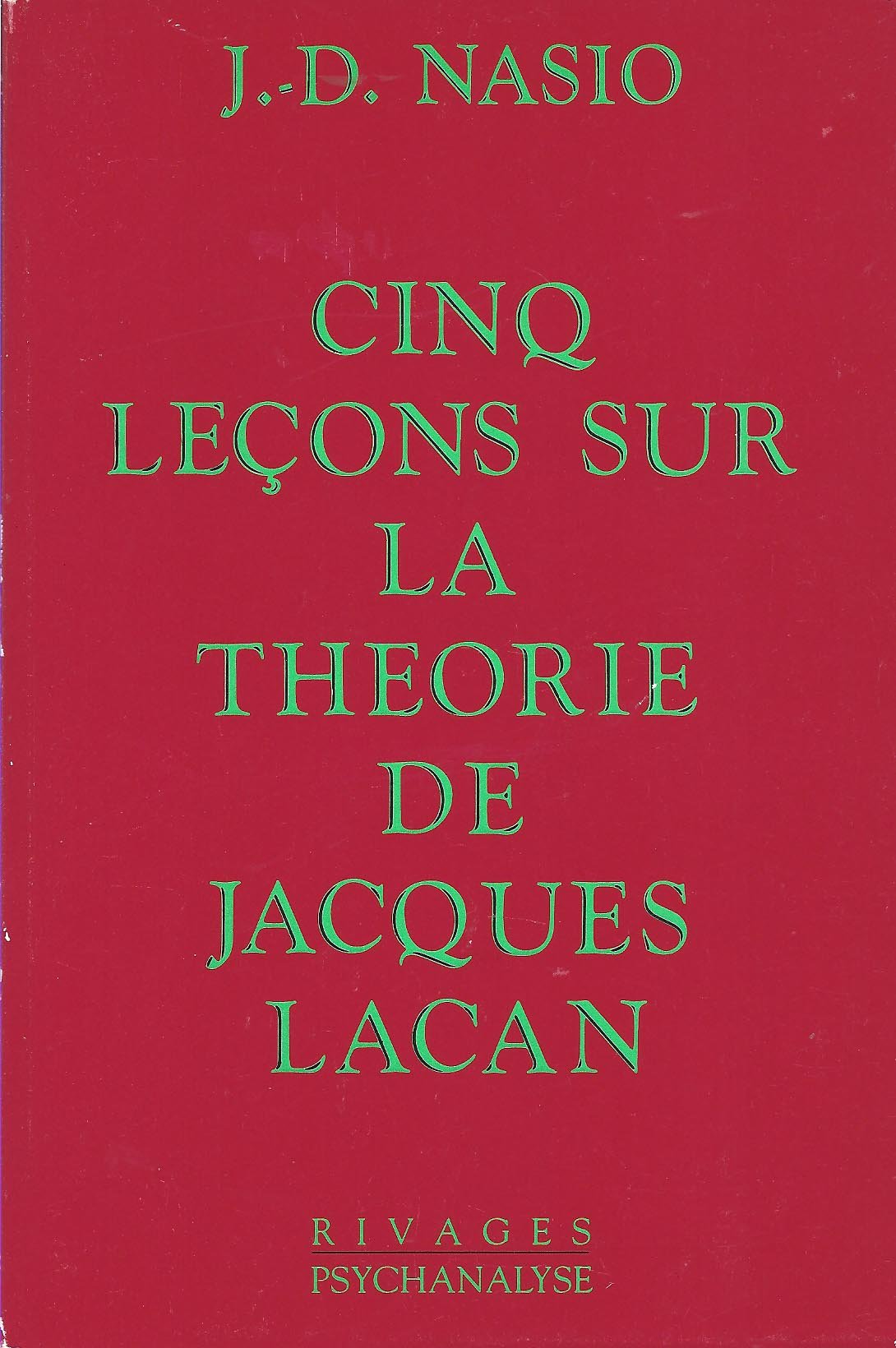 Cinq leçons sur la théorie de Jacques Lacan Medicine
