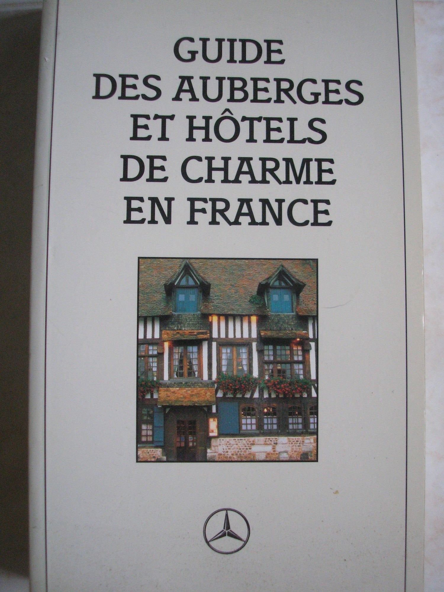 Guide des auberges et hôtels de charme en France book