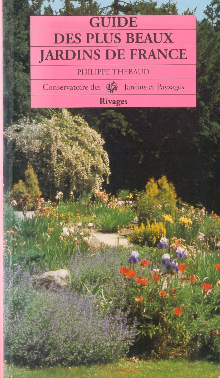 Guide Des Plus Beaux Jardins De France book