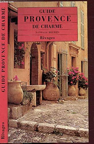 Guide provence d.charme 1995 (Région) Books