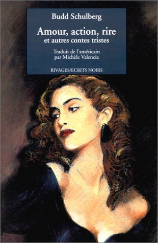 Amour, rire, action et autres contes tristes Books