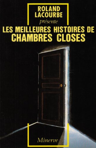 Les Meilleures histoires de chambres closes Classics