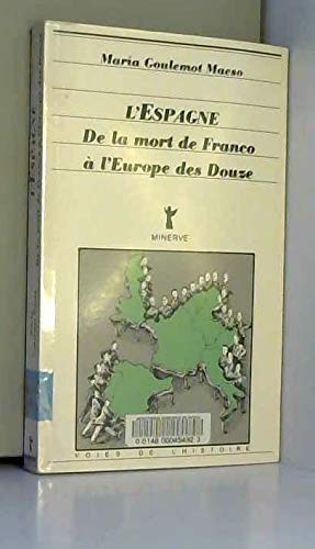 L'Espagne, de la mort de Franco à l'Europe des Douze book