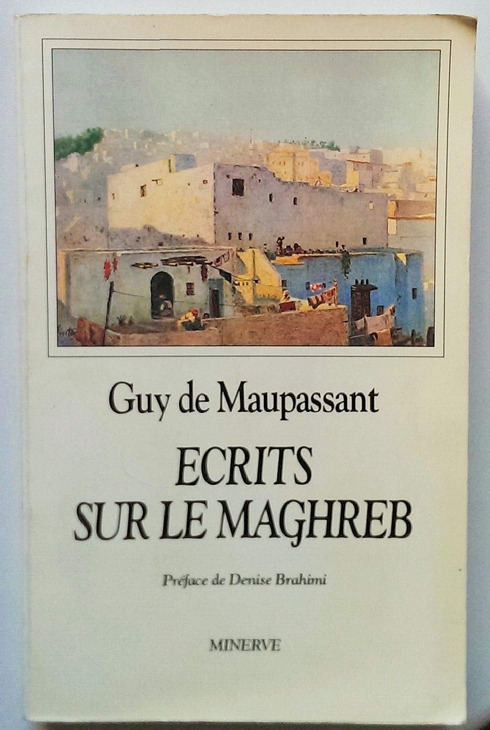 Écrits sur le Maghreb: Récits, nouvelles, lettres book