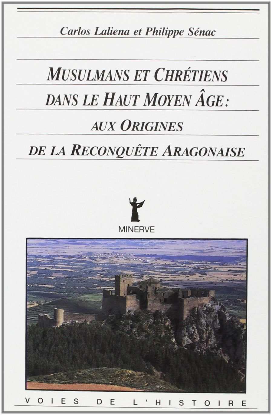 Musulmans et chrétiens dans le haut Moyen âge: Aux origines de la reconquête aragonaise book
