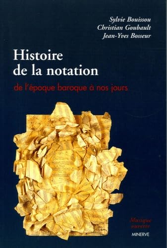 Histoire de la notation: De l'époque baroque à nos jours book