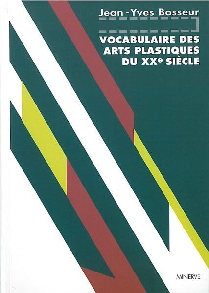 Vocabulaire des arts plastiques du XXe siècle Film, Art & Culture
