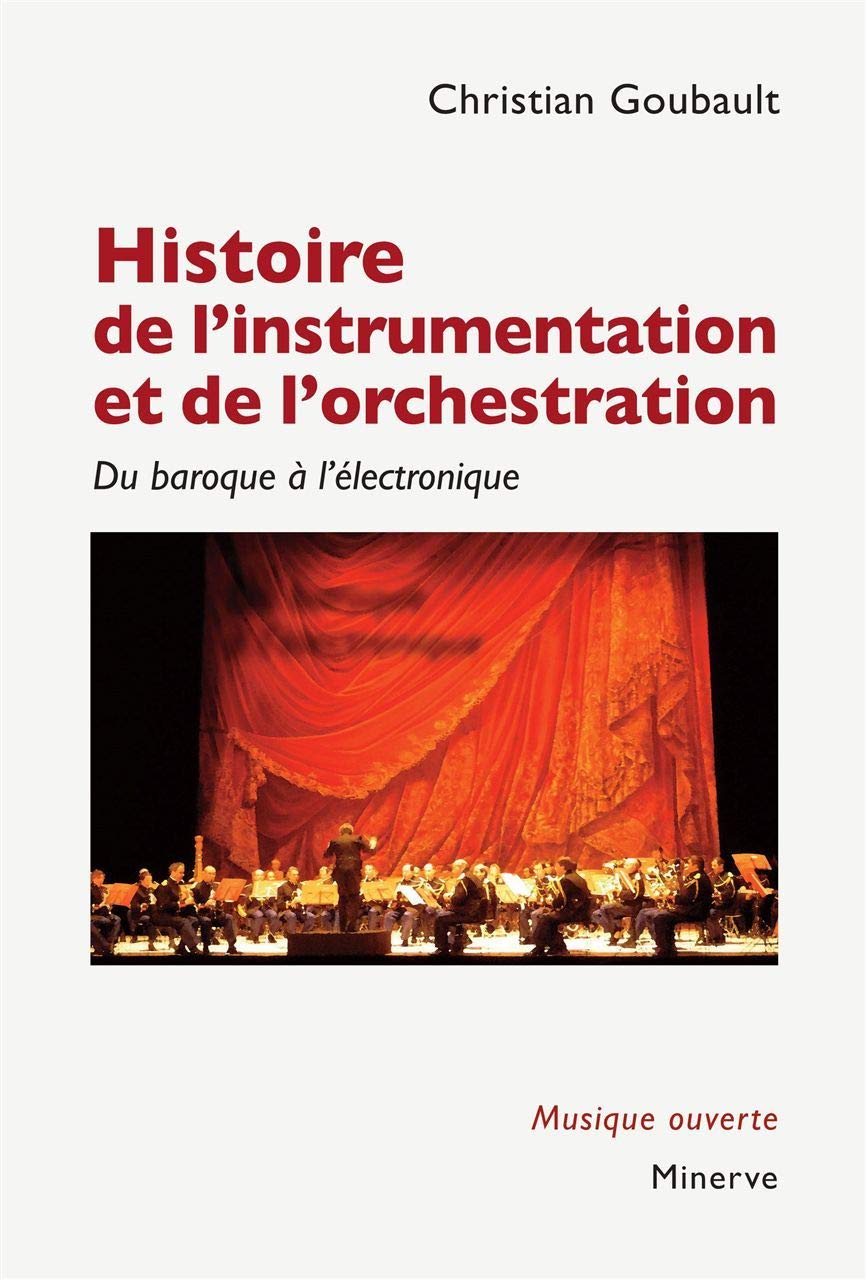 Histoire de l'instrumentation et de l'orchestration: Du baroque à l'électronique book
