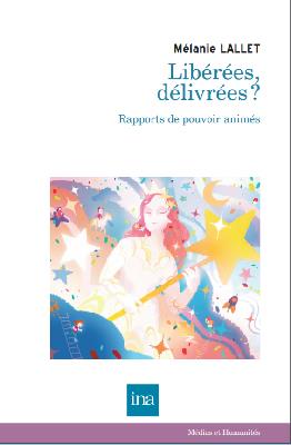 Libérées, délivrées ? : rapports de pouvoir animés Books