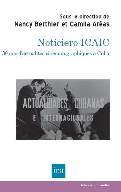 Noticiero ICAIC : 30 ans d'actualités cinématographiques à Cuba Books