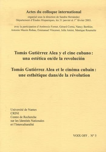 Voix Off n° 5 Tomás Gutiérrez Alea et le cinéma cubain : une esthétique dans/de la révolution Books