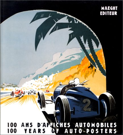 100 ans d'affiches automobiles : 1891-1991, catalogue d'exposition book