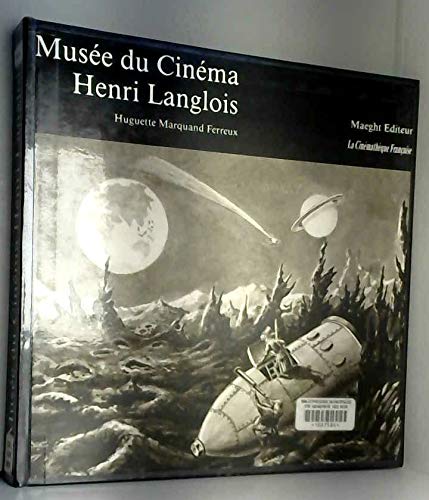 Musée du cinéma Henri-Langlois : la Cinémathèque française book