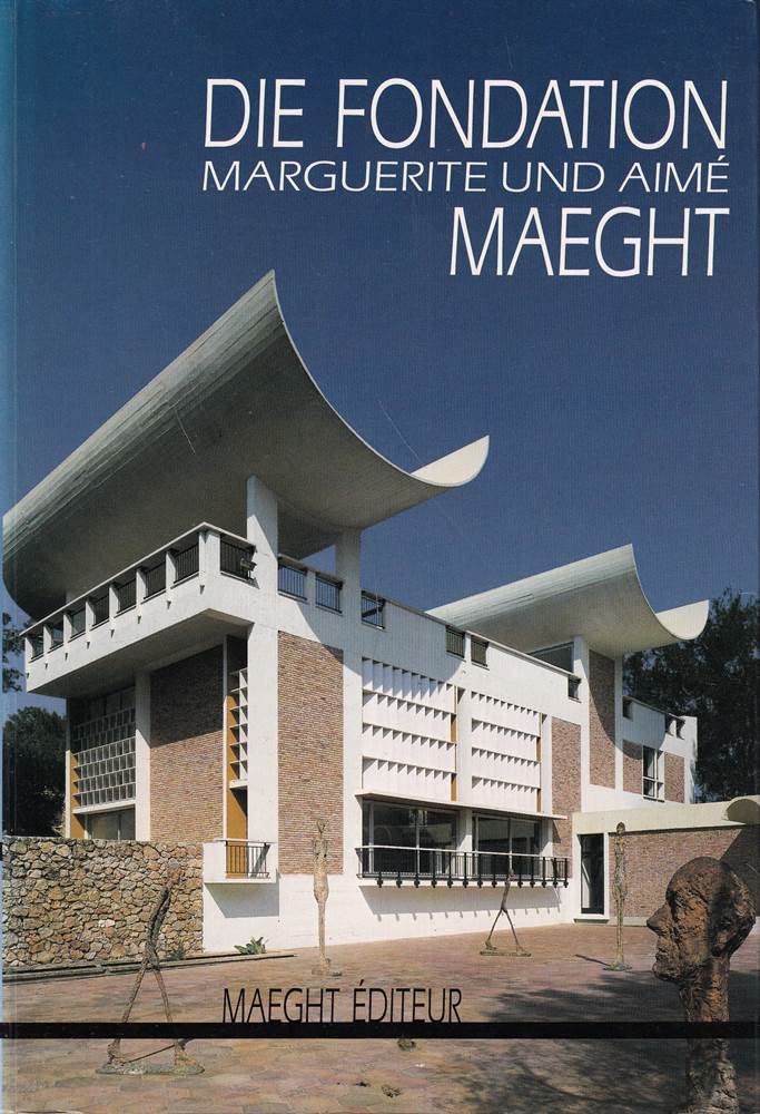 Die fondation marguerite und aime maeght (Reisefuhrer) Books
