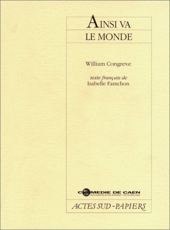 Ainsi Va Le Monde: [Hérouville, Comédie de Caen, 22 février 1989 Drama