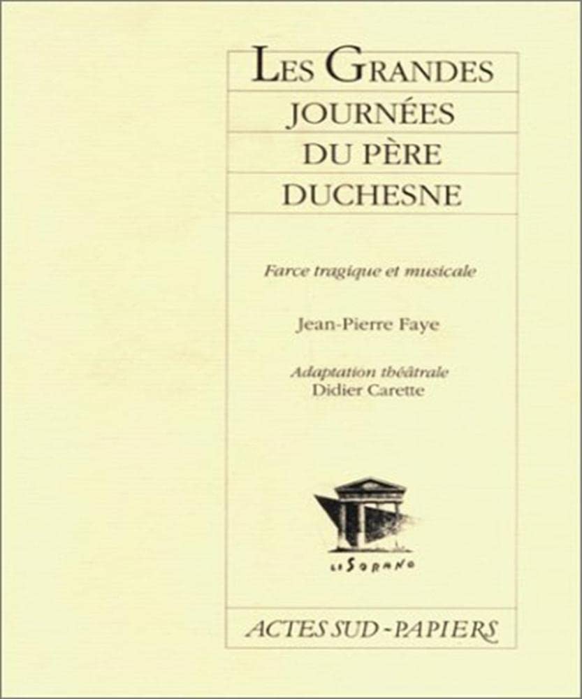 Les Grandes journées du père Duchesne : farce tragique et musicale book
